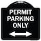 Signmission Permit Parking Bidirectional Arrow Heavy-Gauge Aluminum Architectural Sign, 18" x 18", BW-1818-23328 A-DES-BW-1818-23328 - alternate 1